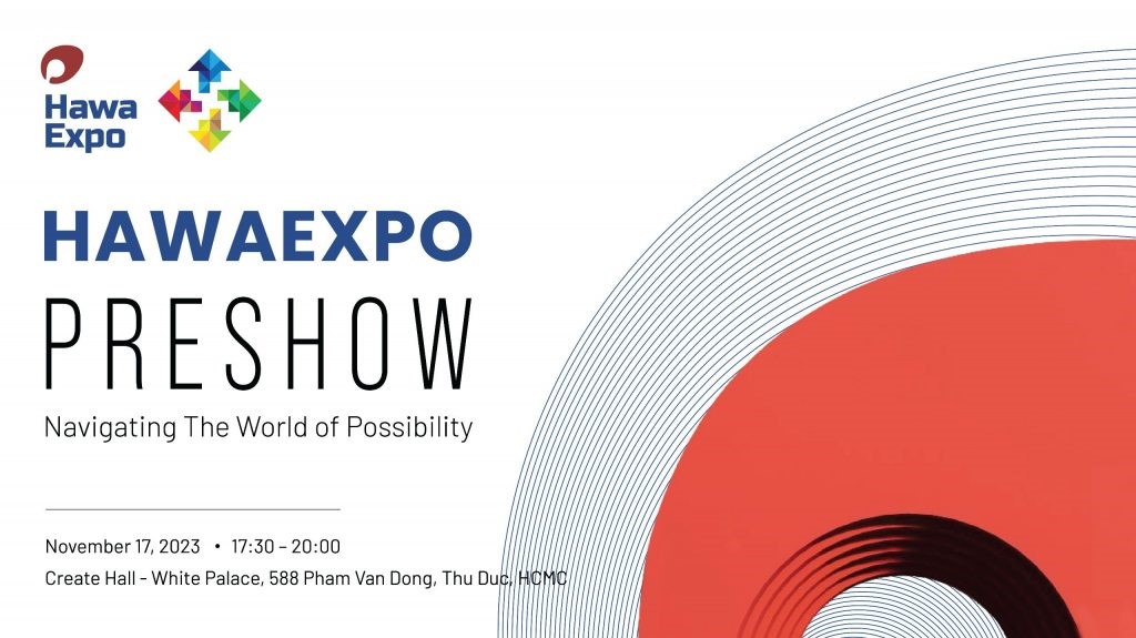 HAWAEXPO PRESHOW – Navigating The World Of Possibility